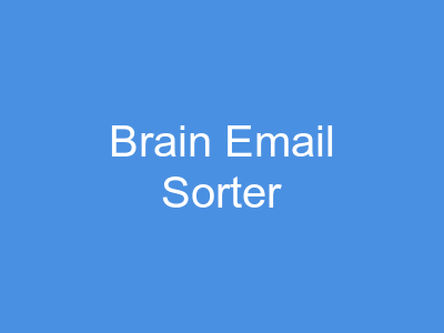 Brain email Sorter